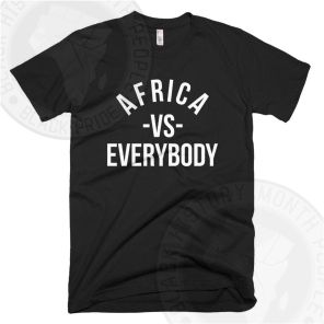 Africa Vs Everybody T-shirt