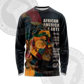 African Americans The Arts Black People Color Long Sleeve Shirt