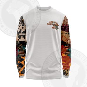 African Americans The Arts Our Culture Long Sleeve Shirt