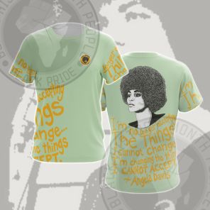 Angela Davis I am Changing The Things Cosplay T-shirt