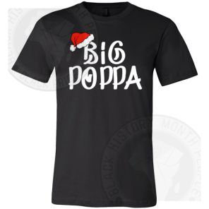 Big Poppa Santa Hat T-shirt
