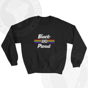 Black and Proud pride Sweatshirt