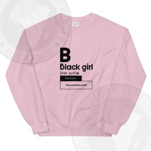 Black Girl Definition Sweatshirt