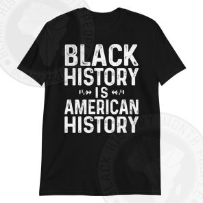 Black History Is American History Vintage T-Shirt