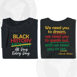 Black History Month All Day Every Day Adult 2-Sided T-Shirt