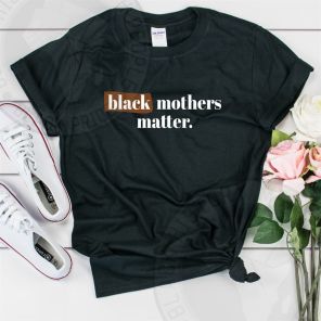 Black Mothers Matter T-Shirt Women