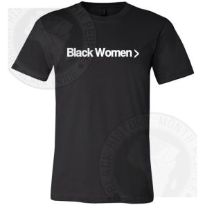 Black Women Greater T-shirt