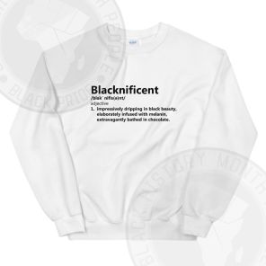 Blacknificent Sweatshirt