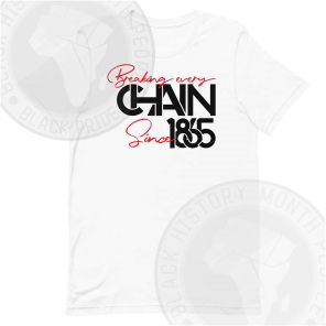 Breaking Chain Juneteenth T-shirt