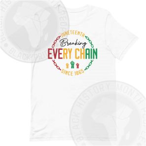Breaking Every Chain T-shirt