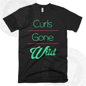 Curls Gone Wild Green Text T-shirt