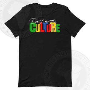 Do It For Culture T-shirt
