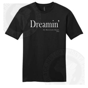 Dreamin Martin Luther King T-shirt