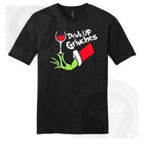 Drink Up Grinches T-shirt