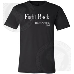 Fight Back Huey P Newton 1966 T-shirt