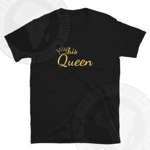 His Queen Yellow Text T-Shirt