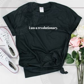 I Am A Revolutionary Black Panthers T-shirt