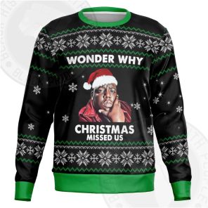 I Wonder Why Christmas Missed Us Biggie Ugly Sweatshirt