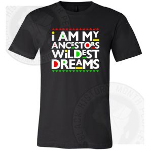Im My Ancestors Wildest Dream Rasta T-shirt