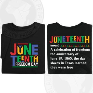 Juneteenth Freedom Day 2-Sided T-Shirt