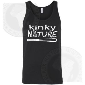 Kinky By Nature Tank