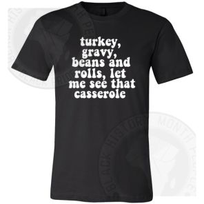 Let Me See That Casserole T-shirt