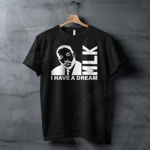 Martin Luther King I Have A Dream T-Shirt