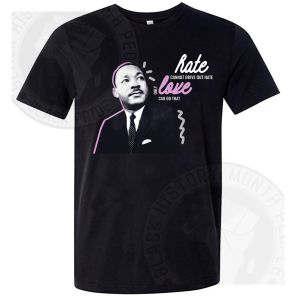 Martin Luther King Love Drive T-shirt