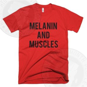 Melanin And Muscles Black Texts T-shirt