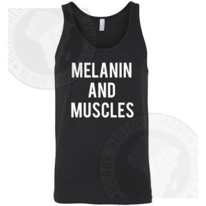 Melanin And Muscles White Text Tank