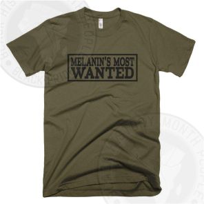 Melanins Most Wanted Black Text T-shirt