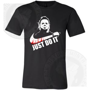 Michael Myers Just Do It T-shirt
