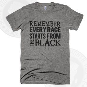 Remember Every Race Starts T-shirt