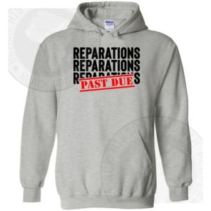 Reparations Past Due Hoodie