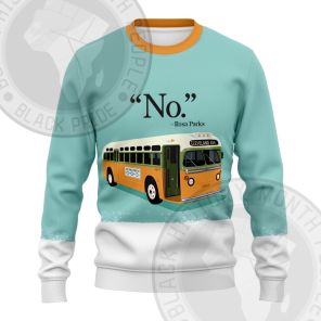 Rosa Parks Bus No Sweatshirt