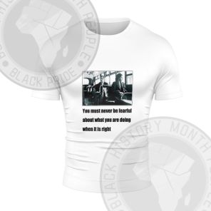 Rosa Parks Must Never Be Fearful Short Sleeve Compression Shirt