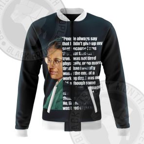 Rosa Parks Tired Of Giving In Bomber Jacket