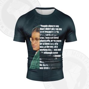 Rosa Parks Tired Of Giving In Short Sleeve Compression Shirt