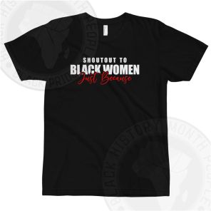Shoutout To Black Women T-shirt