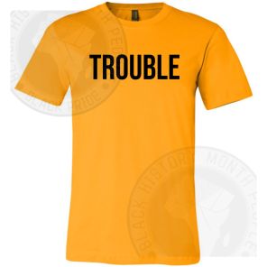 Trouble Black Text T-shirt