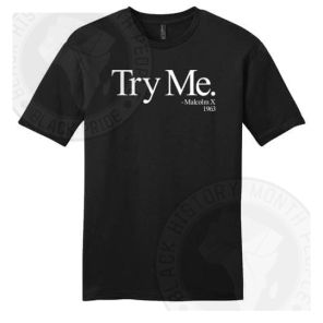Try Me Malcolm X T-shirt