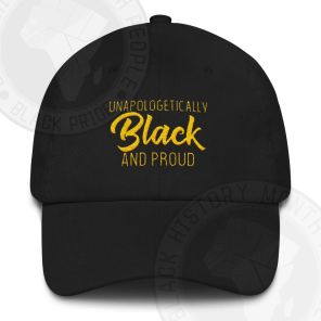 Unapologetically Black and Proud Classic Hat