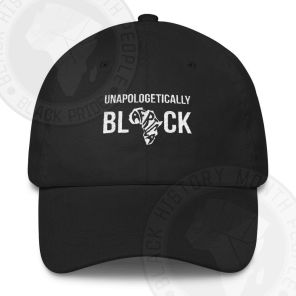 Unapologetically BLACK Dad Hat