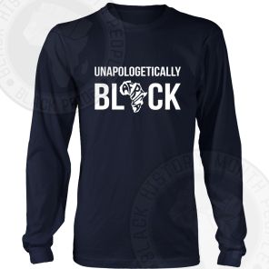 Unapologetically Black Long Sleeve T-Shirt