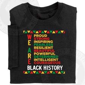 We Are Black History Adult T-Shirt