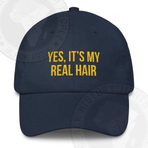 Yes Its My Real Hair Classic Hat