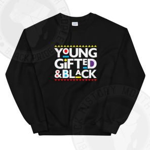 Young Gifted and Black Martin Font Sweatshirt