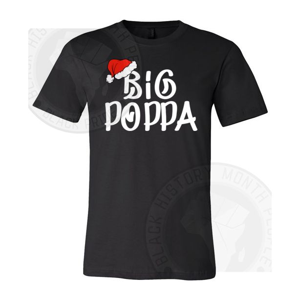 Big Poppa Santa Hat T-shirt