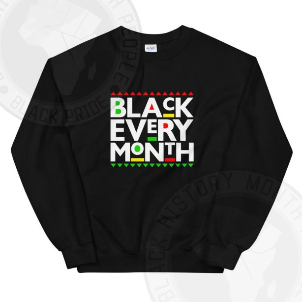 Black Every Month Martin Font Sweatshirt