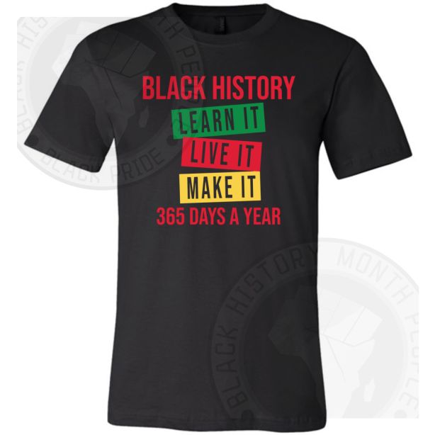 Black History Make It T-shirt